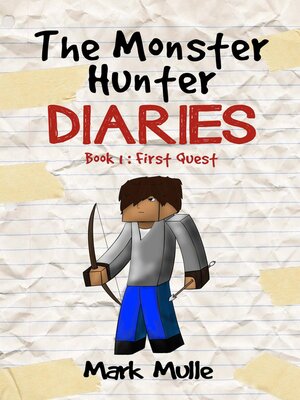 cover image of The Monster Hunter Diaries  Book 1